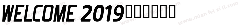 Welcome 2019字体转换